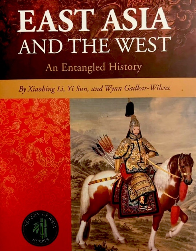 East Asia and The West: An Entangled History Textbook-Paperback Or Softback East Asia and The West: An Entangled History Textbook-Paperback Or Softback