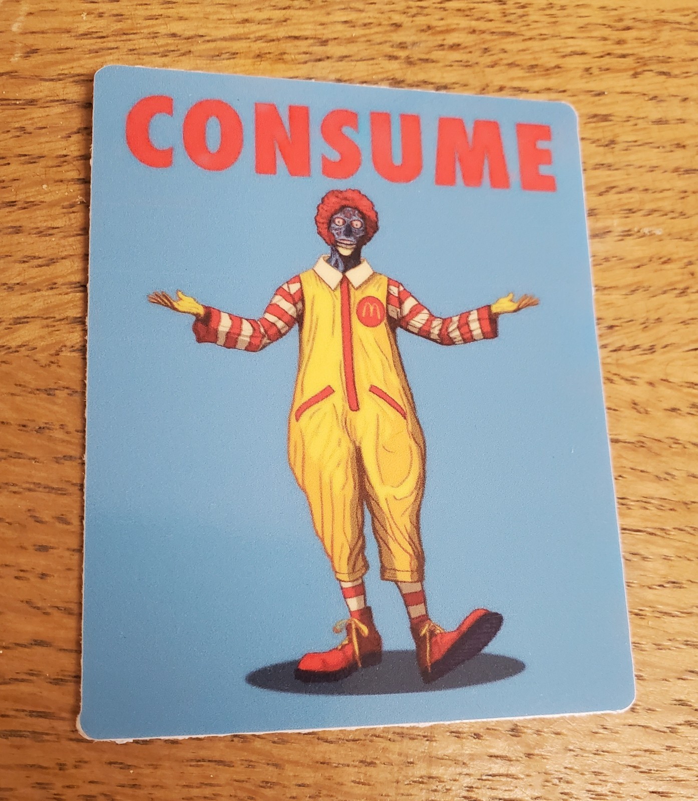 THEY LIVE MOVIE 🎬 STICKER CONSUME GOY SLOP MCDONALD\'S 🍔 🍔 