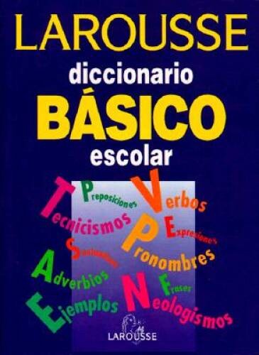 Larousse Diccionario Basico escolar Larousse Standard Dictionary School  - GOOD