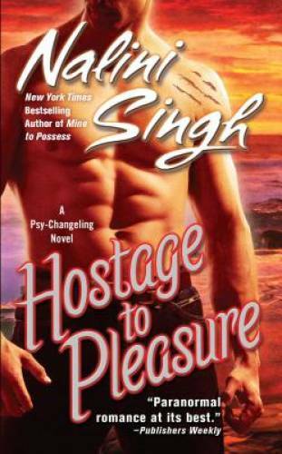 Hostage to Pleasure (Psy-Changelings, Book 5) - Mass Market Paperback - GOOD Hostage to Pleasure (Psy-Changelings, Book 5) - Mass Market Paperback - GOOD