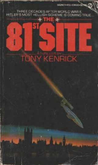 The 81st Site - Paperback, by Kenrick Tony - Acceptable The 81st Site - Paperback, by Kenrick Tony - Acceptable