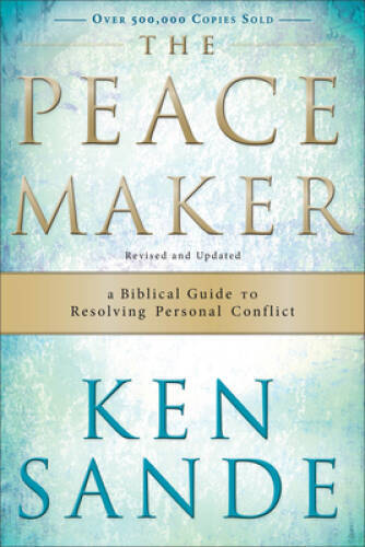 The Peacemaker: A Biblical Guide to Resolving Personal Conflict - GOOD The Peacemaker: A Biblical Guide to Resolving Personal Conflict - GOOD