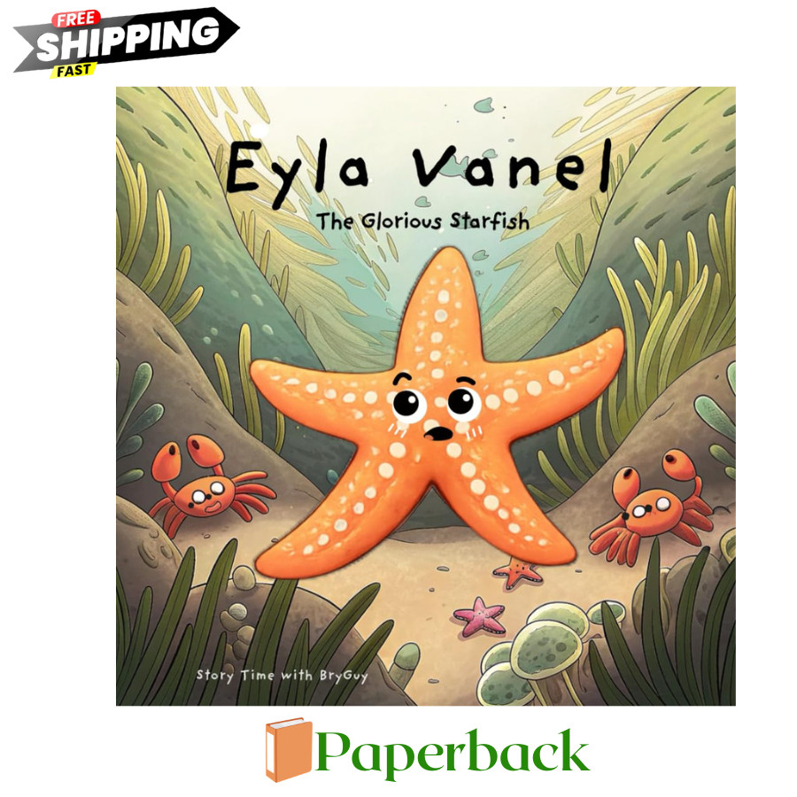 Eyla Vanel: The Glorious Starfish (Story Time with BryGuy)