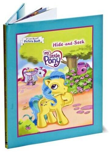 My Little Pony: Hide and Seek (An I Can Read Picture Book) - Hardcover - GOOD My Little Pony: Hide and Seek (An I Can Read Picture Book) - Hardcover - GOOD