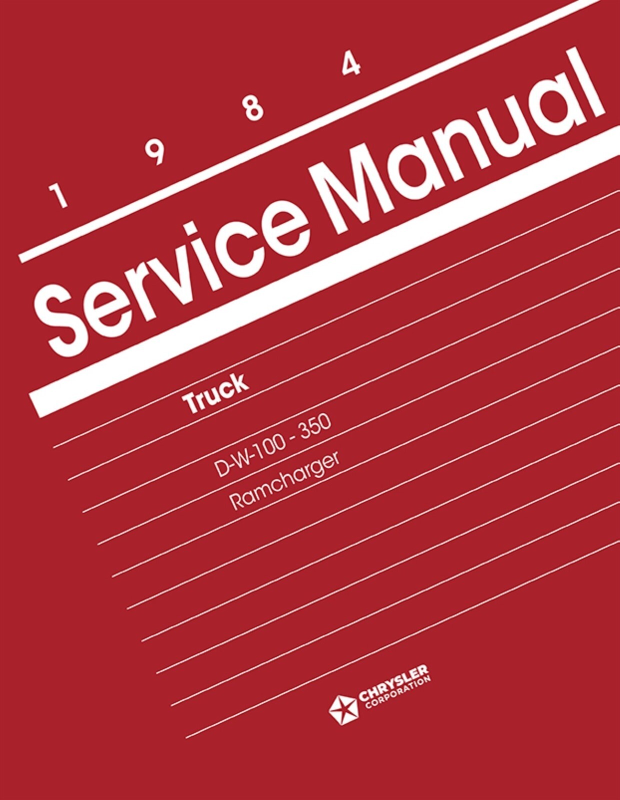 1984 Dodge D/W 100-350 Truck, Ramcharger Shop Manual