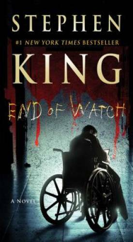 End of Watch: A Novel (The Bill Hodges Trilogy) - Mass Market Paperback - GOOD End of Watch: A Novel (The Bill Hodges Trilogy) - Mass Market Paperback - GOOD