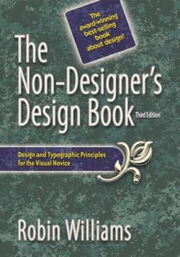 The Non-Designer\'s Design Book (3rd Edition) - Paperback - VERY GOOD The Non-Designer\'s Design Book (3rd Edition) - Paperback - VERY GOOD