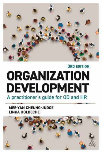 Organization Development: A Practitioner\'s Guide for OD and HR by Cheung-Judge,