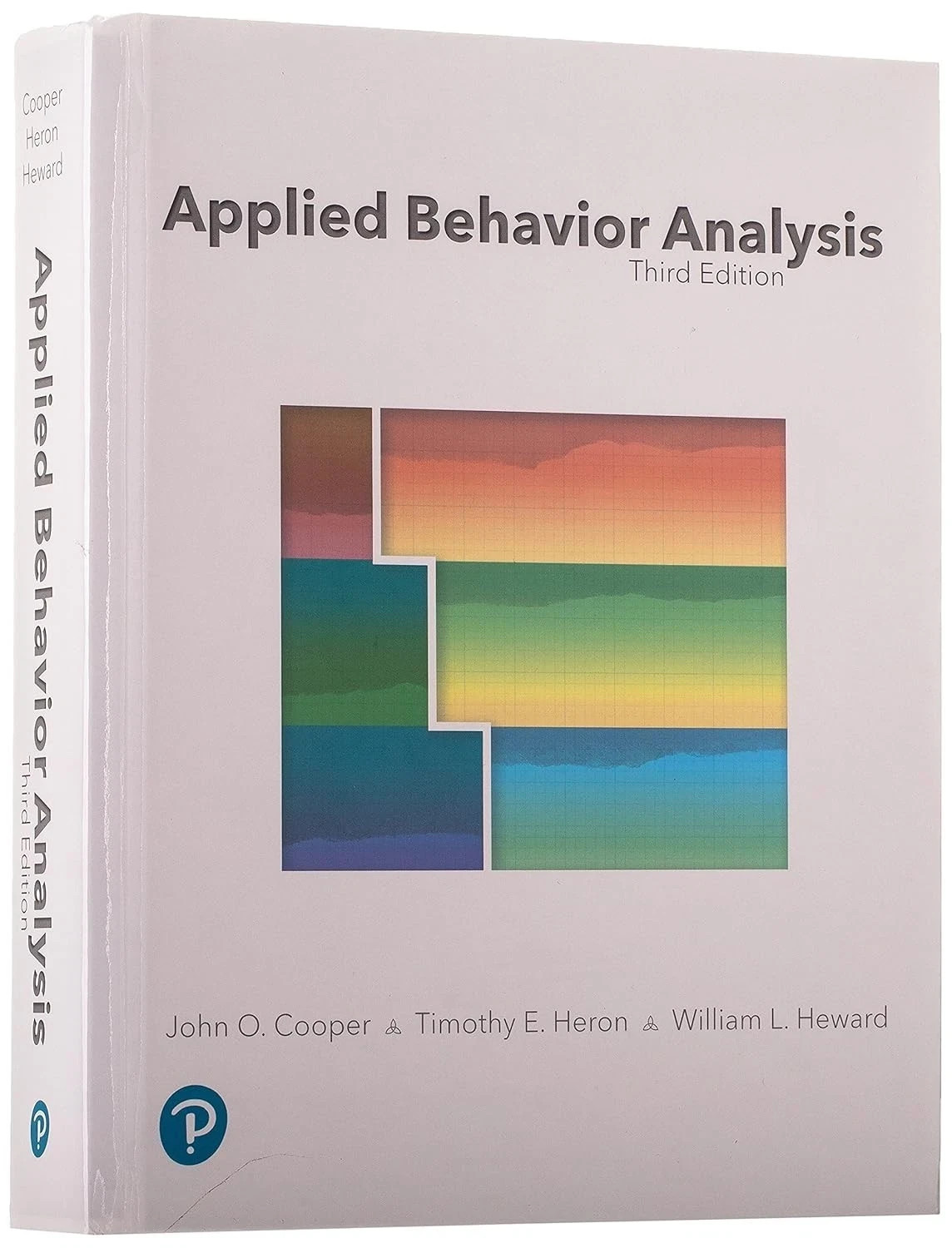 Applied Behavior Analysis by Timothy Heron, John Cooper and William Heward* Applied Behavior Analysis by Timothy Heron, John Cooper and William Heward*