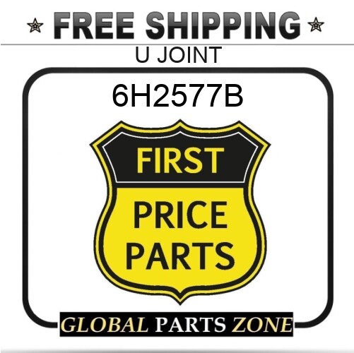 6H2577B - U JOINT FOR CATERPILLAR - SHIPPING FREE