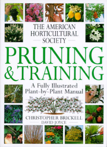 American Horticultural Society Pruning Training (American Horticultural - GOOD American Horticultural Society Pruning Training (American Horticultural - GOOD
