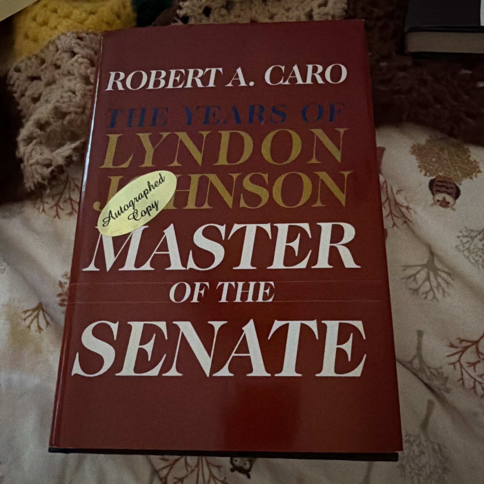 RARE SIGNED By Robert Caro Master Of The Senate First Edition HCDJ. RARE SIGNED By Robert Caro Master Of The Senate First Edition HCDJ.