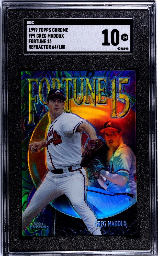 1999 Topps Chrome REFRACTOR Greg Maddux FORTUNE 15 #FF9 SGC 10 Gem Mint (pop 1) 1999 Topps Chrome REFRACTOR Greg Maddux FORTUNE 15 #FF9 SGC 10 Gem Mint (pop 1)