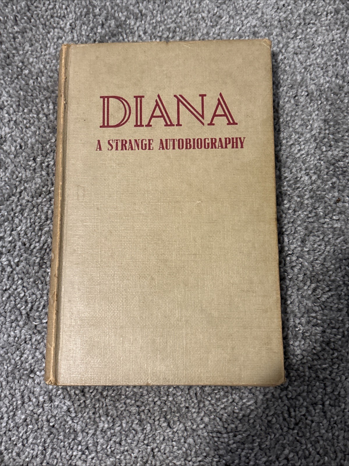 Diana A Strange Autobiography by Diana Frederics 1939 Hardcover Rare 1st edition Diana A Strange Autobiography by Diana Frederics 1939 Hardcover Rare 1st edition