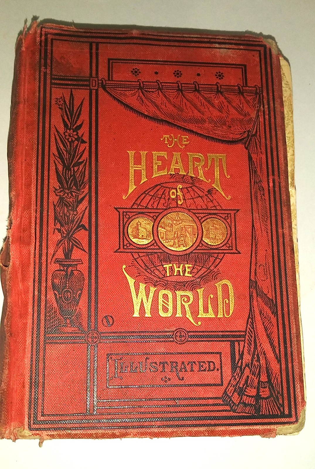 Antique 1882 The Heart of the World by G.S. Weaver, Illustrated, Hard Cover Antique 1882 The Heart of the World by G.S. Weaver, Illustrated, Hard Cover
