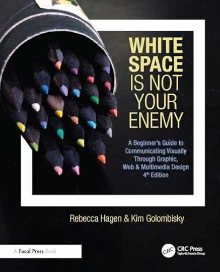 White Space Is Not Your - Paperback, by Hagen Rebecca; Golombisky - Very Good White Space Is Not Your - Paperback, by Hagen Rebecca; Golombisky - Very Good