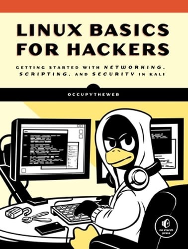 Linux Basics for Hackers: Getting Started with Networking, Scripting, and: Used Linux Basics for Hackers: Getting Started with Networking, Scripting, and: Used