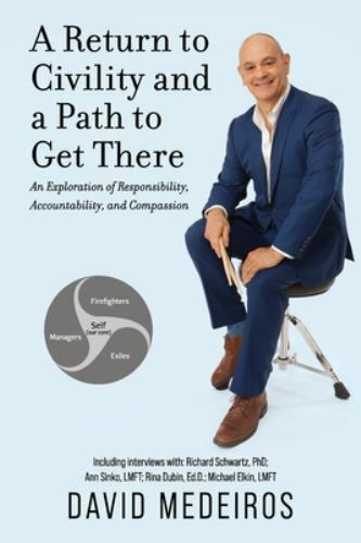 A Return to Civility and a Path to Get There: An Exploration of Responsibility,
