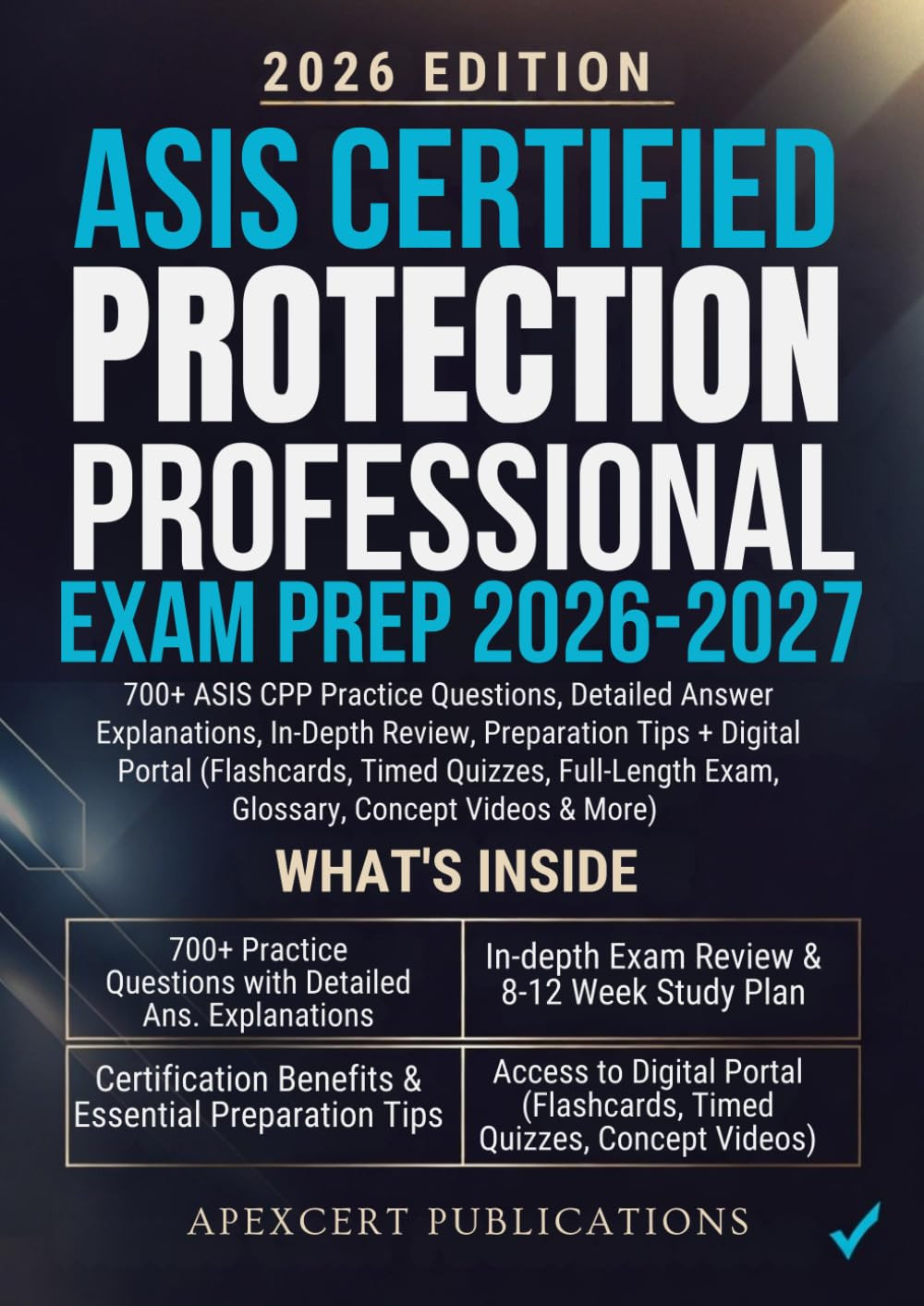 ASIS CERTIFIED PROTECTION PROFESSIONAL EXAM PREP 2026-2027: 700+ ASIS CPP Practi