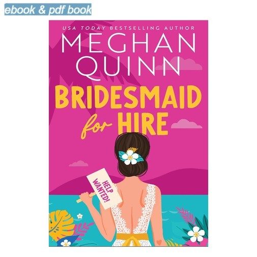 Meghan Quinn Bridesmaid For Hire 2024 Meghan Quinn Bridesmaid For Hire 2024