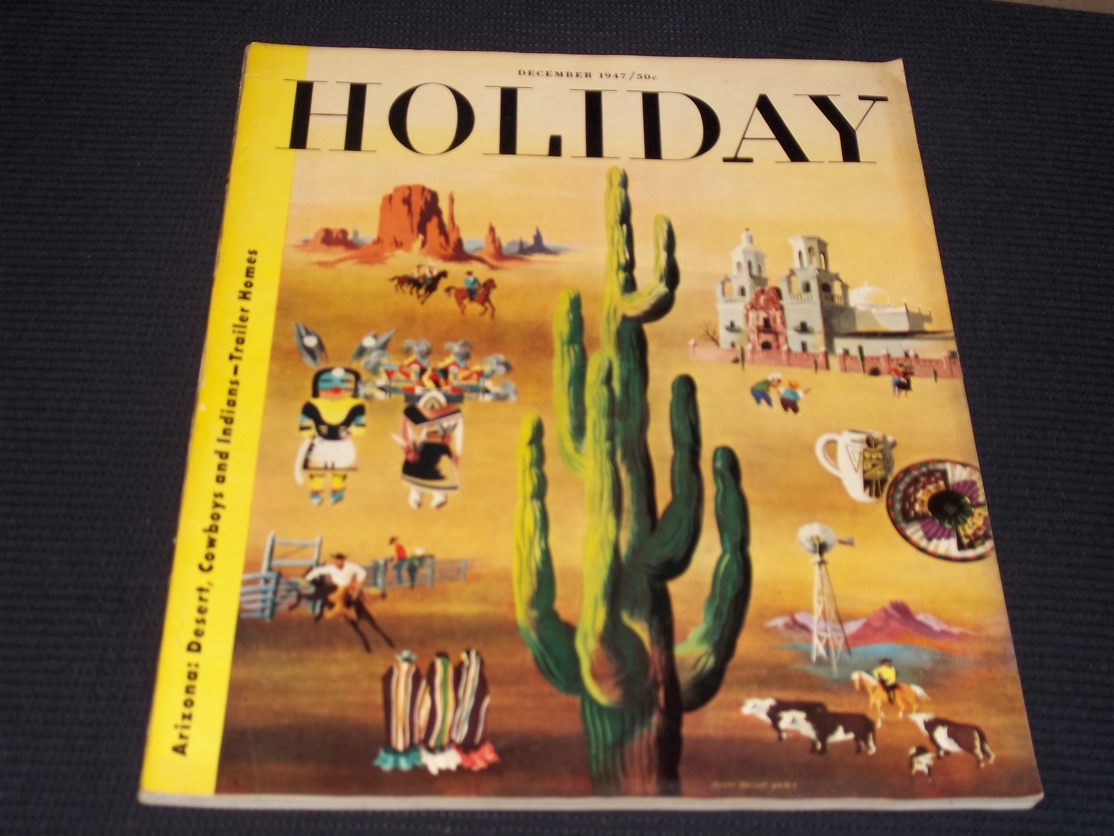 1947 DECEMBER HOLIDAY MAGAZINE - ARIZONA NICE FRONT COVER - H 1807 1947 DECEMBER HOLIDAY MAGAZINE - ARIZONA NICE FRONT COVER - H 1807