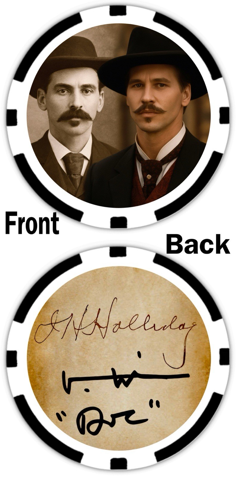 DOC HOLLIDAY & VAL KILMER - TOMBSTONE - COMMEMORATIVE POKER CHIP ***SIGNED*** DOC HOLLIDAY & VAL KILMER - TOMBSTONE - COMMEMORATIVE POKER CHIP ***SIGNED***