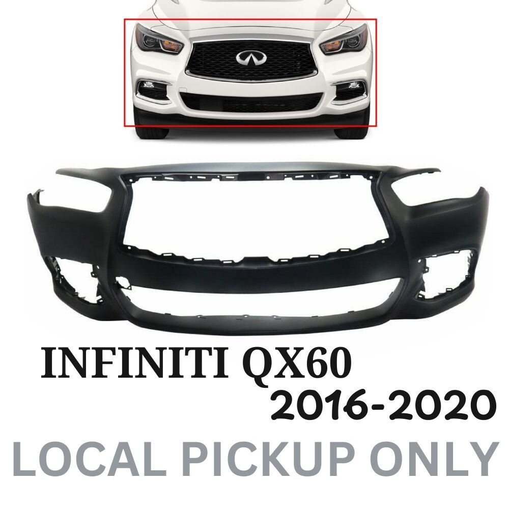 New Fits 2016 2017 2018 2019 2020 Infiniti QX60 Front Bumper Cover Local Pickup New Fits 2016 2017 2018 2019 2020 Infiniti QX60 Front Bumper Cover Local Pickup