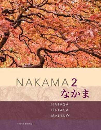 Nakama 2: Japanese Communication, Culture, Context - Paperback - GOOD Nakama 2: Japanese Communication, Culture, Context - Paperback - GOOD