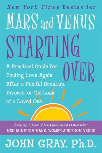 Mars and Venus Starting Over: A Practical Guid- paperback, John Gray, 0060930276 Mars and Venus Starting Over: A Practical Guid- paperback, John Gray, 0060930276