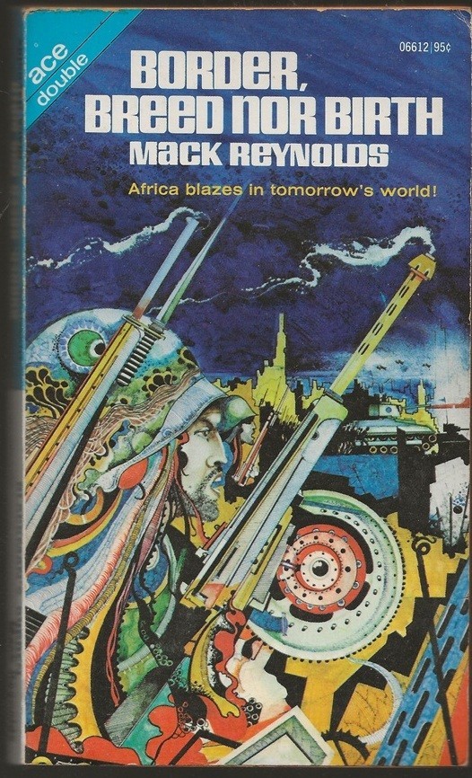 MACK REYNOLDS Blackman\'s Burden/Border, Breed Nor Birth. Ace Double 1972 1st.