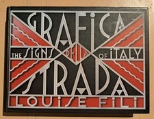 Grafica Della Strada: The Signs of Italy by Louise Fili (2014, Hardcover) picture