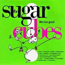 The Sugarcubes - Life'S Too Good - Clear Vinyl [New Vinyl LP] Clear Vinyl, UK - picture