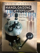 Handloading for Competition Making the Target Bigger by Glen D. Zediker picture