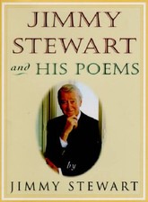 Jimmy Stewart and His Poems - Hardcover By Jimmy Stewart - GOOD picture