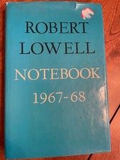 Robert Lowell, Notebook 1967-68. SIGNED First Edition. Hardcover w/ dust jacket picture