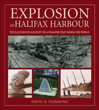 Explosion in Halifax Harbour: The - Paperback, by Flemming David B. - Very Good picture