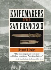 Knifemakers of Old San Francisco picture