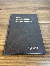 The Winchester Model 12 Twelve By George Madis 1 of 1000 First Edition Signed picture