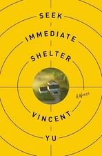Seek Immediate Shelter A Novel - GOOD picture