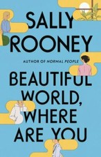 Beautiful World, Where Are You: A Novel - Hardcover By Rooney, Sally - GOOD picture