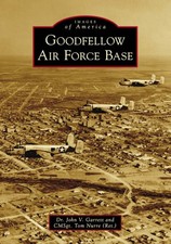 NEW Arcadia Publishing Goodfellow Air Force Base, TX 9781467104340 Images of Ame picture