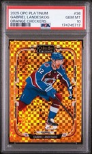 Gabriel Landeskog 2025 OPC Platinum #36 Orange Checkers /25 PSA 10 POP 1 picture
