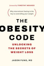 The Obesity Code: Unlocking the Secrets of Weight Loss - Paperback - VERY GOOD picture