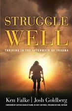 Struggle Well: Thriving in the Aftermath of Trauma by Falke, Ken picture