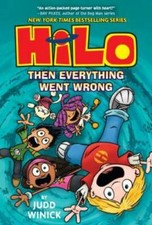 Hilo Book 5: Then Everything Went Wrong - Hardcover By Winick, Judd - GOOD picture
