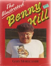 The Illustrated Benny Hill - paperback Gary Morecombe picture