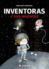 Inventoras Y Sus Inventos, Lopez, Aitziber picture