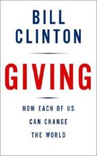 Giving: How Each of Us Can Change the World - Hardcover - VERY GOOD picture