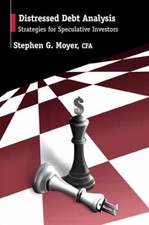 Distressed Debt Analysis: Strategies - Hardcover, by Moyer Stephen - Acceptable picture
