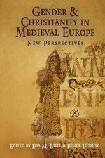 Gender and Christianity in Medieval Eu..., Lisa M Bitel picture